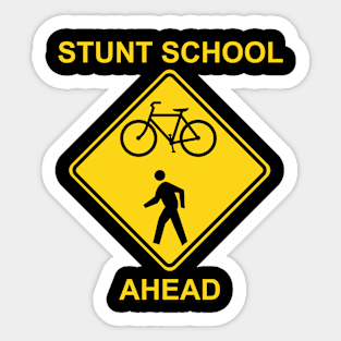 Stunt School Ahead - Traffic Sign Sticker